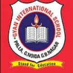Gyan International School